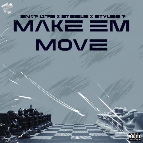 Make Em Move ft. Styles P & Steele | Boomplay Music