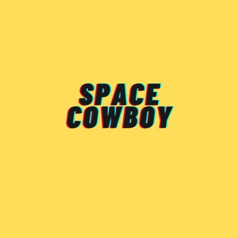 Space Cowboy | Boomplay Music