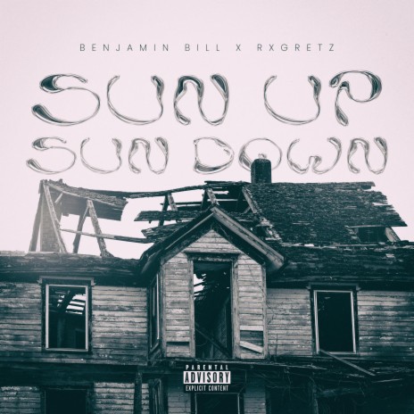 Sun Up, Sun Down ft. Rxgretz | Boomplay Music