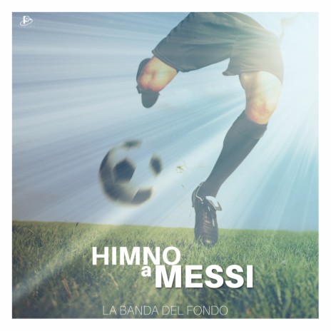 Himno a Messi | Boomplay Music