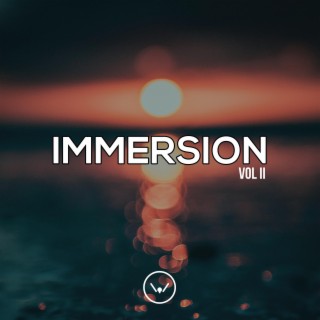 Immersion, Vol. 2