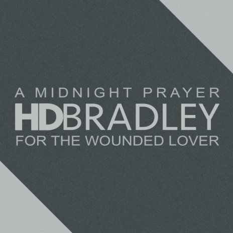 A Midnight Prayer for the Wounded Lover | Boomplay Music