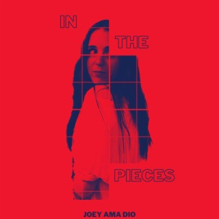 In the Pieces lyrics | Boomplay Music