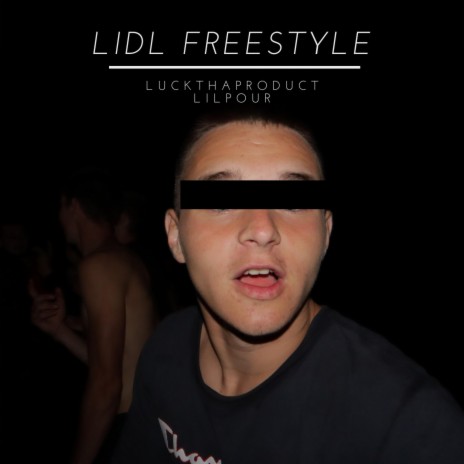 Lidl Freestyle ft. Lilpour | Boomplay Music