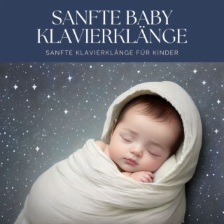 Sanfte Baby Klavierklänge: Sanfte Klavierklänge für Kinder, Harmonische Musik zum Loslassen