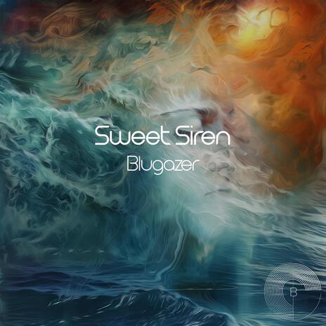 Sweet Siren | Boomplay Music