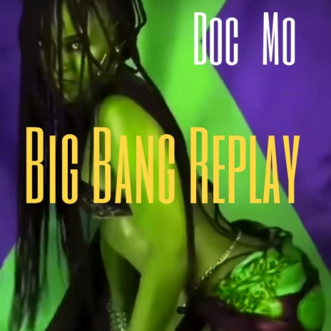 Big Bang Replay | Boomplay Music