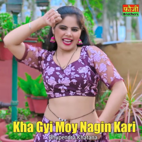 Kha Gyi Moy Nagin Kari | Boomplay Music