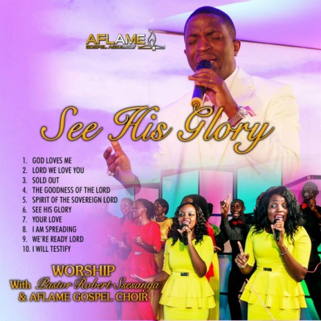 See His Glory ft. Pastor Robert Ssesanga | Boomplay Music