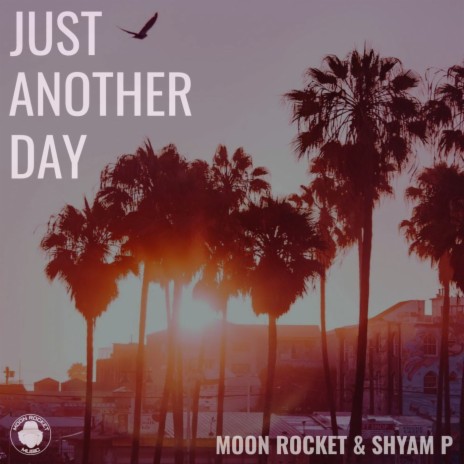 Just Another Day ft. Shyam P