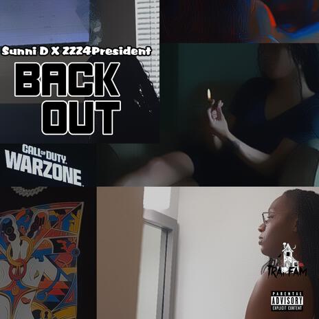 back out ft. zzz4president | Boomplay Music