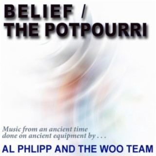 The Potpourri / Belief