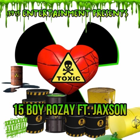 Toxic ft. Jaxson | Boomplay Music