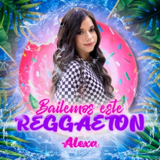 Bailemos Este Reggaeton