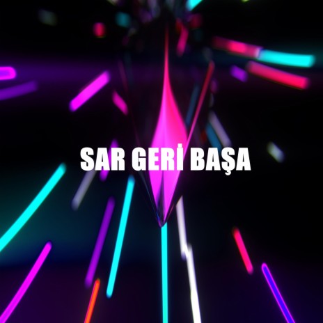 Sar Geri Başa (Remix) | Boomplay Music