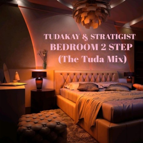 Bedroom 2 Step (The Tuda Mix)