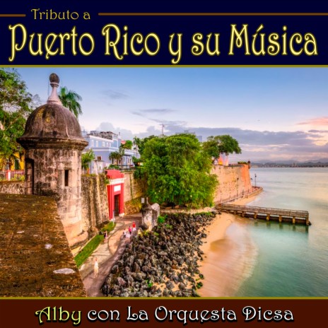 Tributo a Puerto Rico y Su Musica: Campanitas de Cristal / Lucerito de Plata / Embrujo / Quizas Quizas ft. Orquesta Dicsa | Boomplay Music