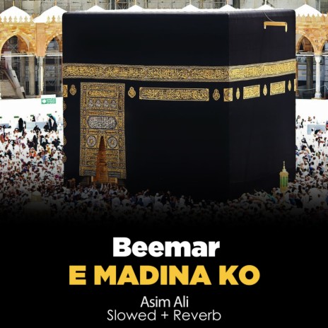 Beemar e Madina Ko Lofi | Boomplay Music