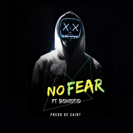 No Fear ft. Bokoto | Boomplay Music
