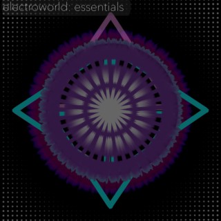 electroworld: essentials