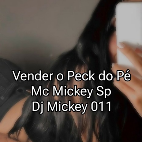 Vender o Peck do Pé | Boomplay Music