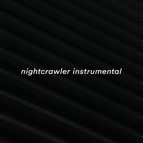 Nightcrawler (Instrumental) | Boomplay Music