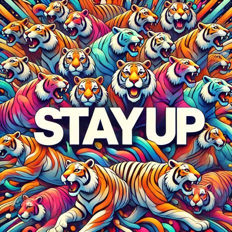 STAY UP | Boomplay Music