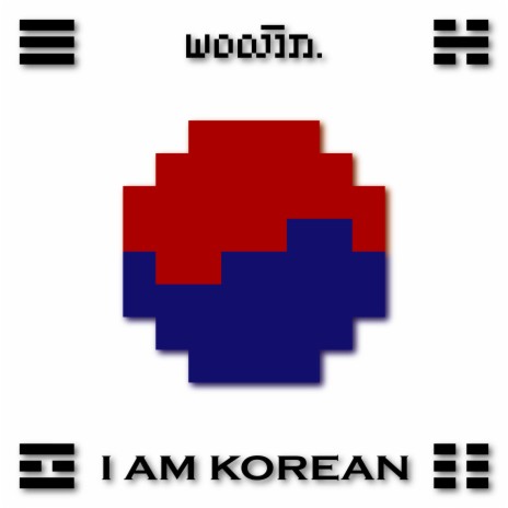 I Am Korean | Boomplay Music