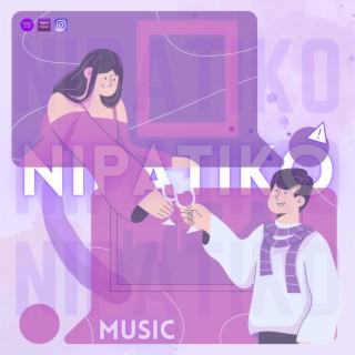 Nipatiko lyrics | Boomplay Music