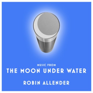 Music from The Moon Under Water