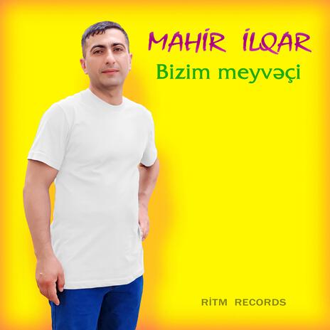 Bizim Meyvəçi | Boomplay Music