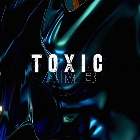 TOXIC