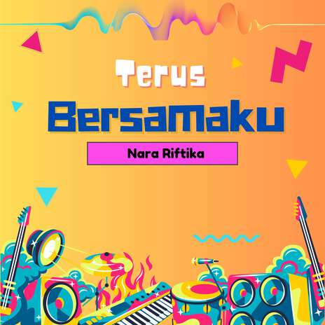 Terus Bersamaku | Boomplay Music