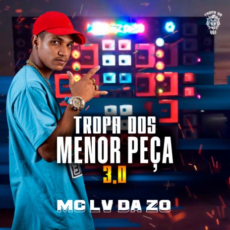 Tropa dos Menor Peça 3.0 ft. Tropa da W&S | Boomplay Music