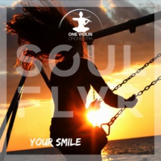 Your Smile ft. SOULFLVR lyrics | Boomplay Music