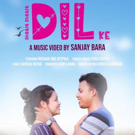 Dhere Dhere Dil ke ft. Vivek Nayak | Boomplay Music