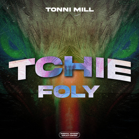 Tchie foly | Boomplay Music