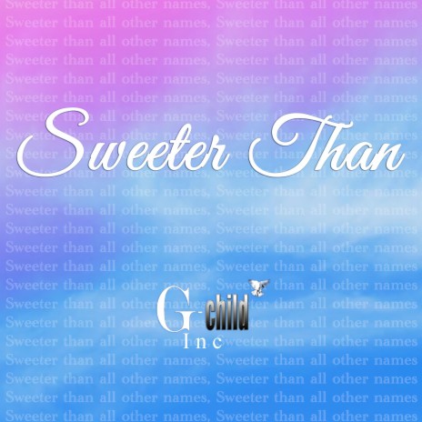 Sweeter Than | Boomplay Music