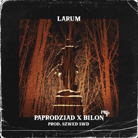 Larum ft. Paprodziad & Szwed Swd | Boomplay Music