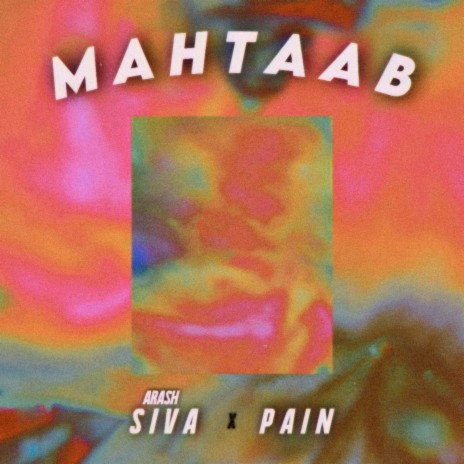 Mahtaab ft. Pain | Boomplay Music