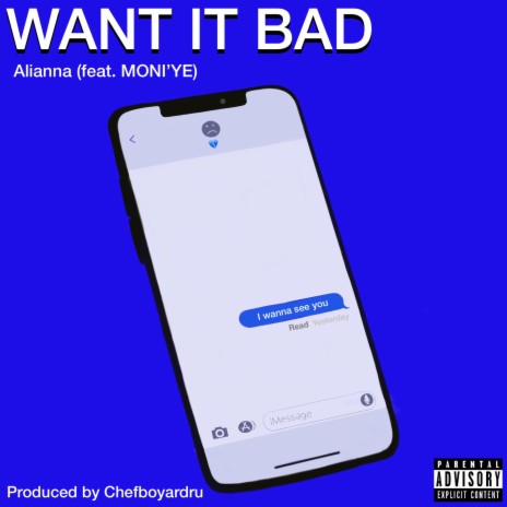 Want It Bad ft. Moni'ye | Boomplay Music