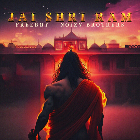 Jai Shri Ram ft. NOIZY BROTHERS | Boomplay Music