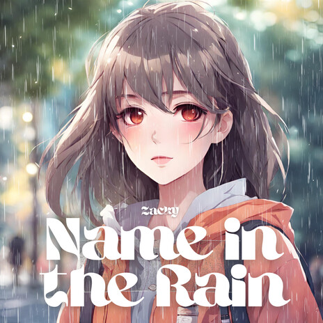 Name in the Rain | Boomplay Music