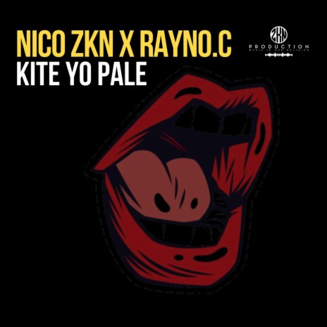 Kité Yo Palé ft. Rayno.C | Boomplay Music