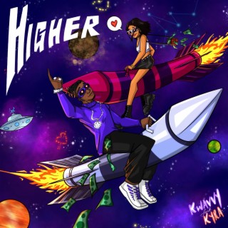 Higher ft. Kwavvy lyrics | Boomplay Music