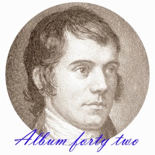 Robert Burns the new songs album forty two