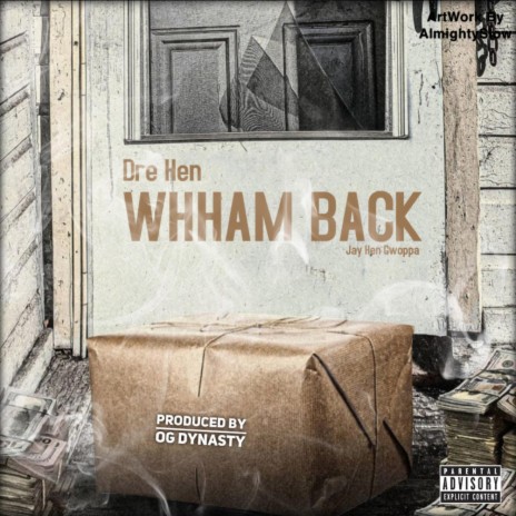 WHHAM BACK ft. Jay Hen Gwoppa