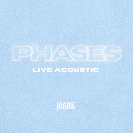 Phases (LIVE ACOUSTIC) | Boomplay Music