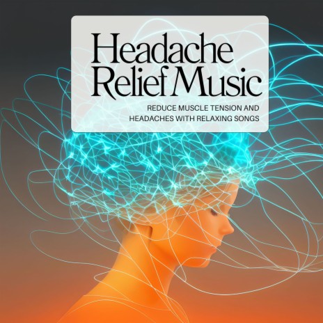 Headache Relief | Boomplay Music