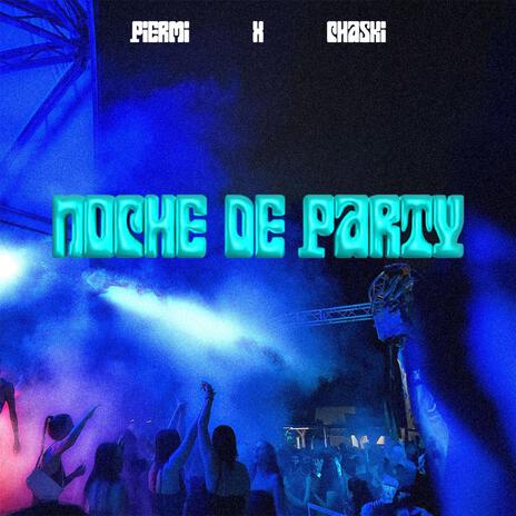 NOCHE DE PARTY | Boomplay Music